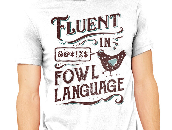 Fluent In Fowl Language