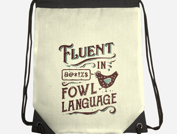 Fluent In Fowl Language