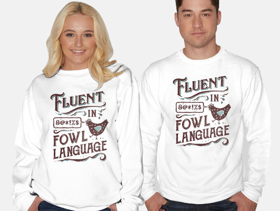 Fluent In Fowl Language