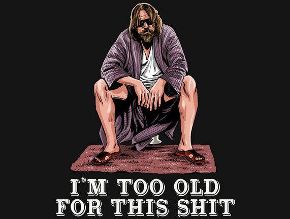The Dude Is Too Old