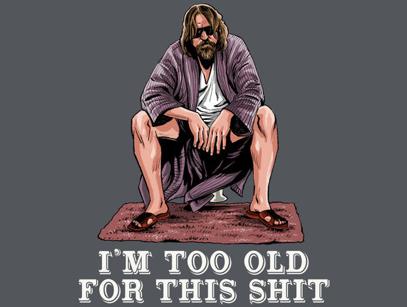 The Dude Is Too Old