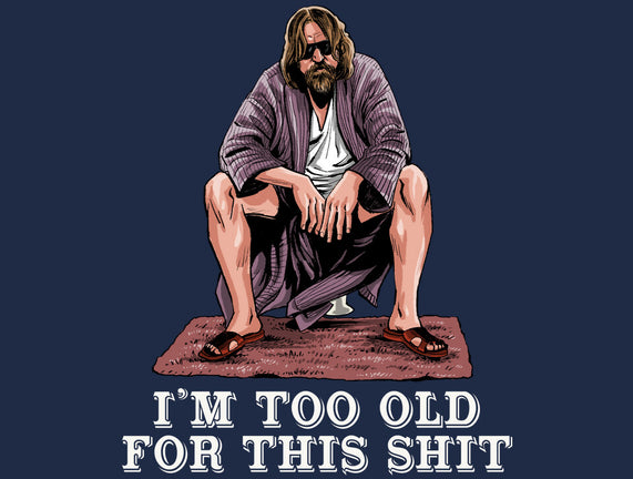 The Dude Is Too Old