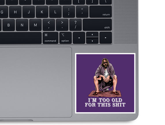 The Dude Is Too Old