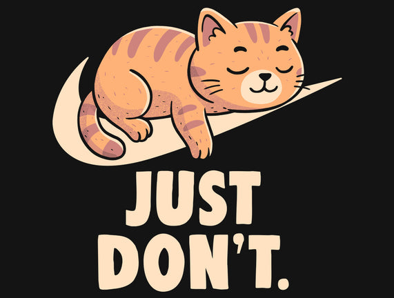 Just Don't