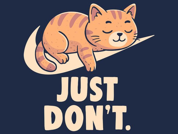 Just Don't