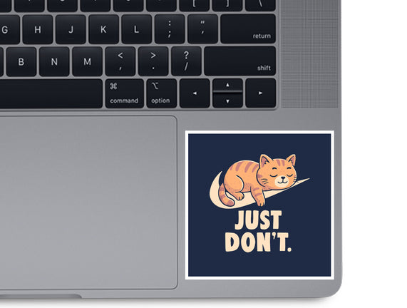 Just Don't
