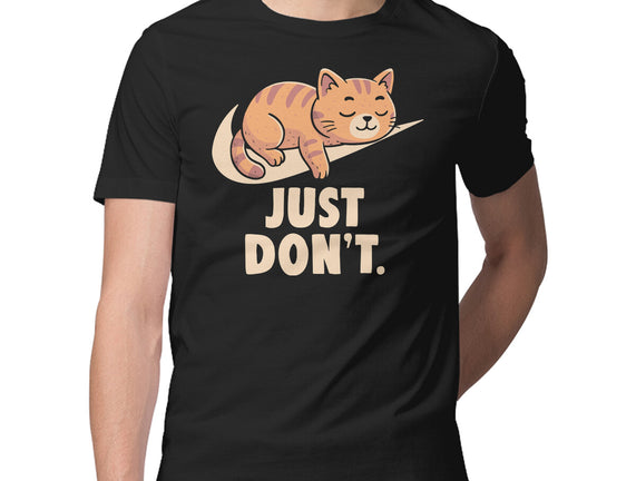 Just Don't