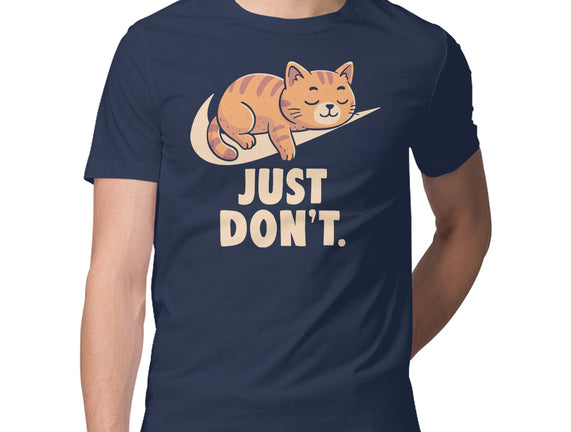 Just Don't