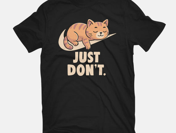Just Don't