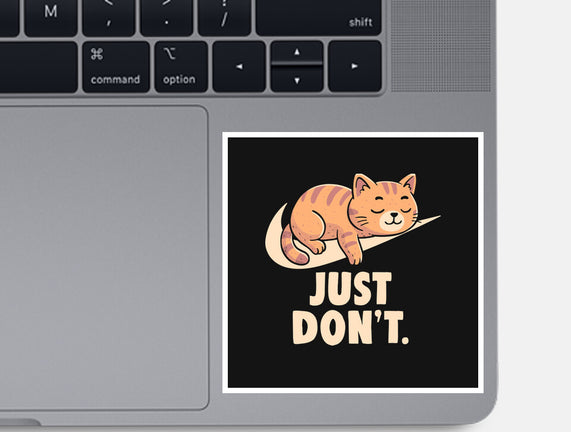 Just Don't