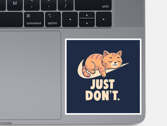 Just Don't