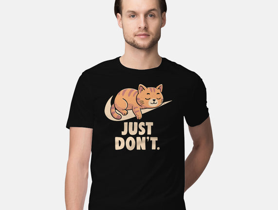 Just Don't