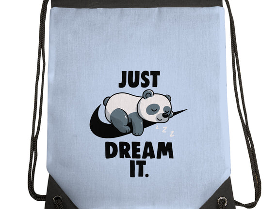 Just Dream It