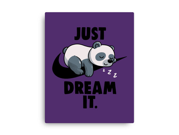 Just Dream It