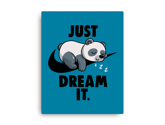 Just Dream It
