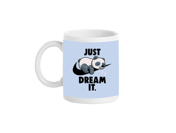 Just Dream It