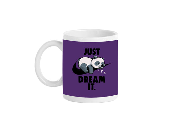 Just Dream It