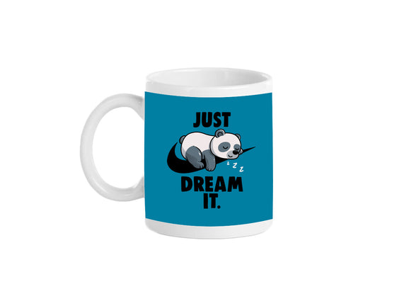 Just Dream It