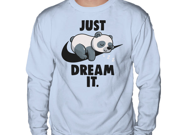 Just Dream It