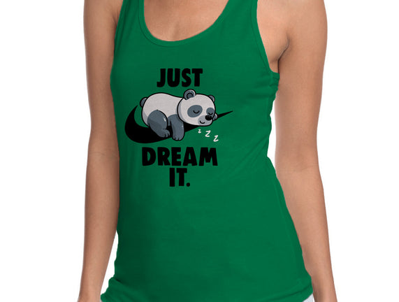 Just Dream It