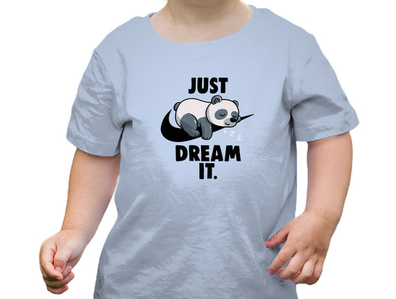 Just Dream It