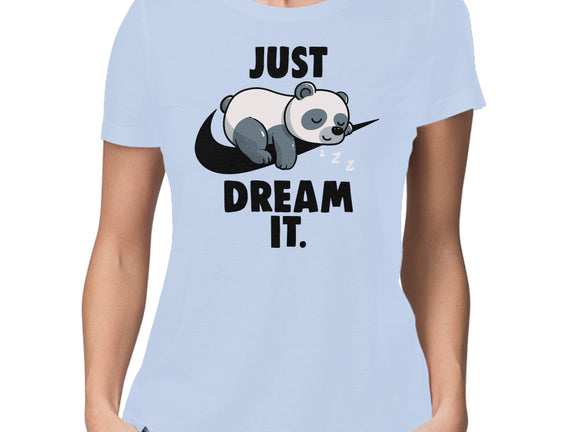 Just Dream It