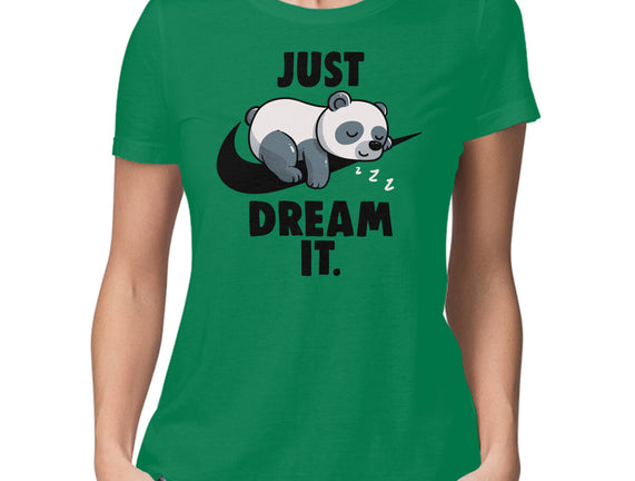 Just Dream It