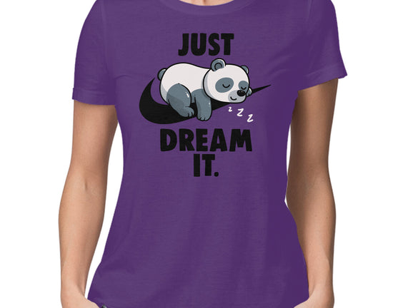 Just Dream It