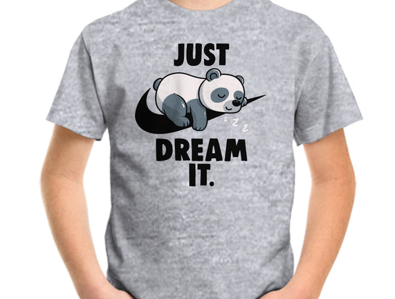 Just Dream It