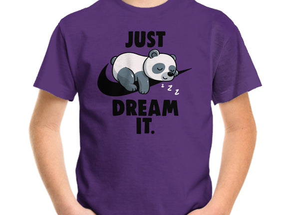 Just Dream It