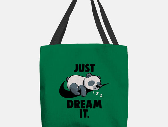 Just Dream It