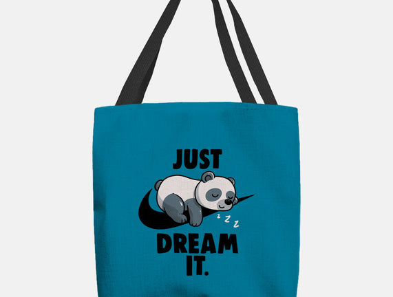 Just Dream It