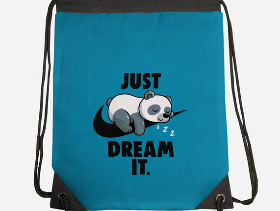 Just Dream It