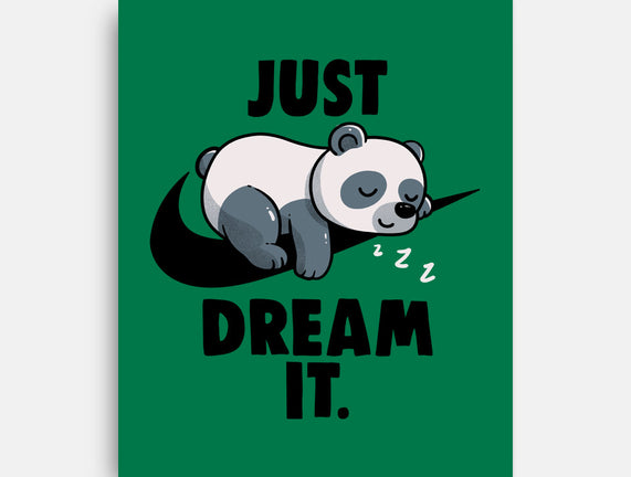 Just Dream It