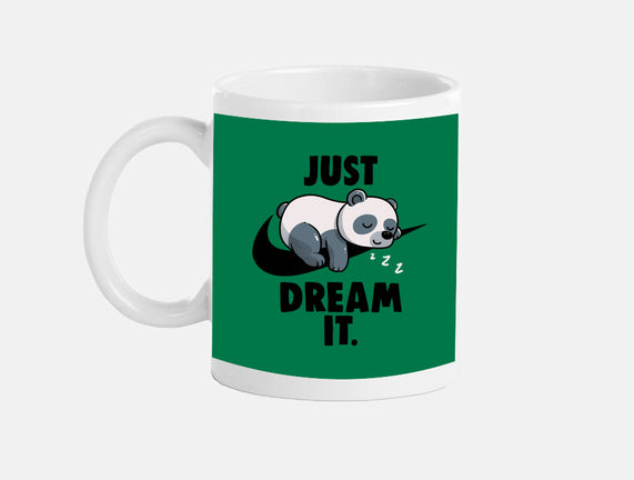 Just Dream It