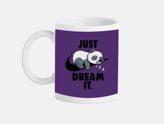 Just Dream It