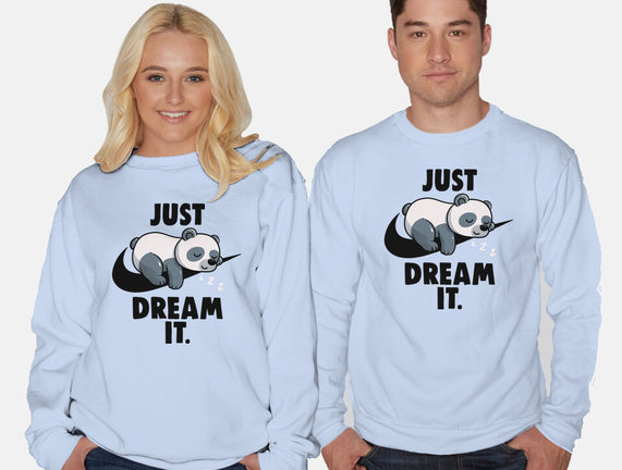 Just Dream It