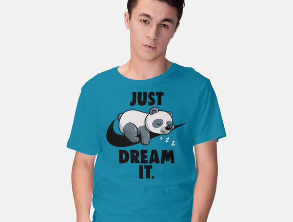 Just Dream It