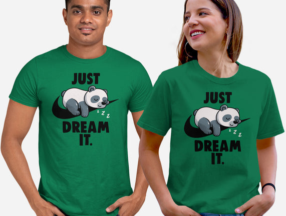 Just Dream It