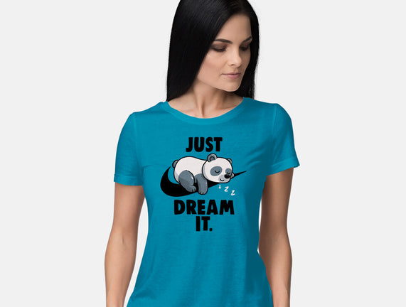 Just Dream It