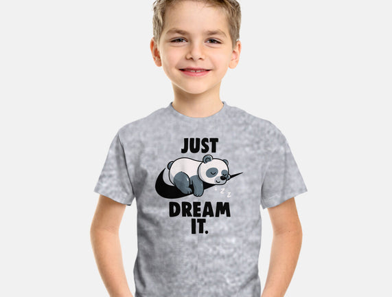 Just Dream It