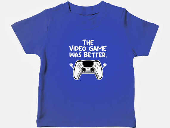 The Videogame Was Better