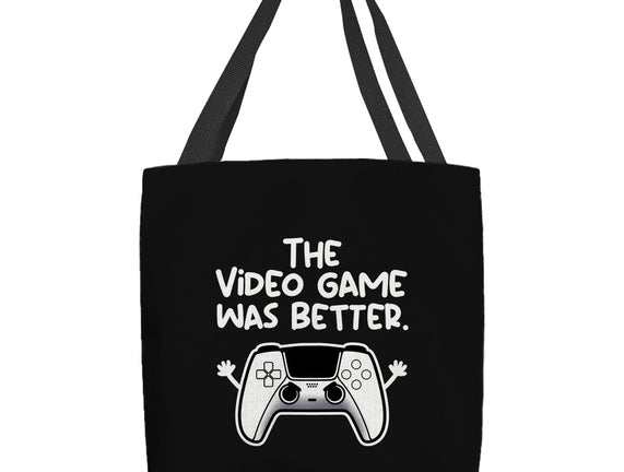 The Videogame Was Better