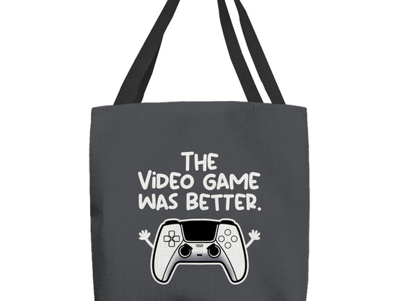 The Videogame Was Better