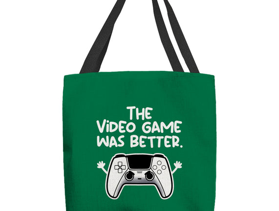The Videogame Was Better