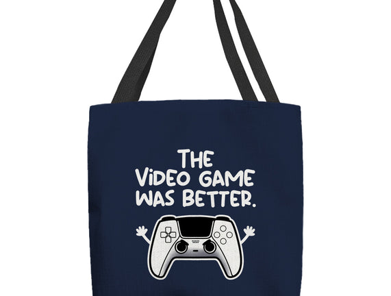 The Videogame Was Better