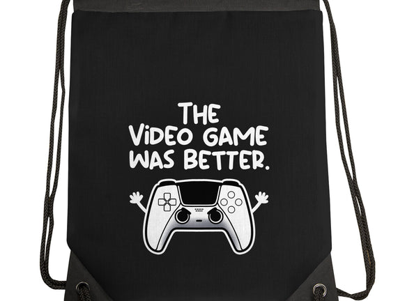 The Videogame Was Better