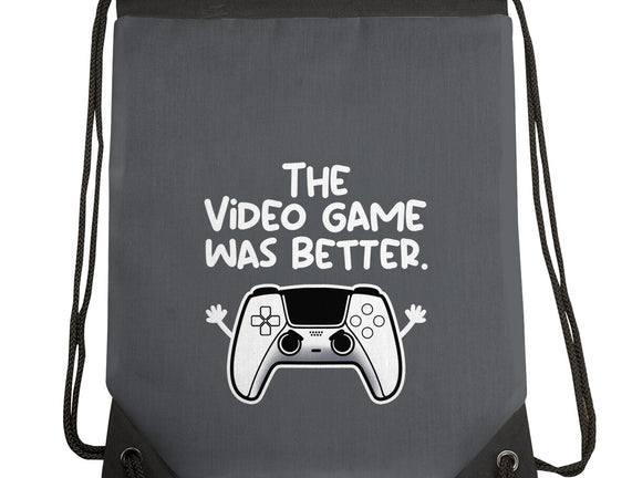 The Videogame Was Better