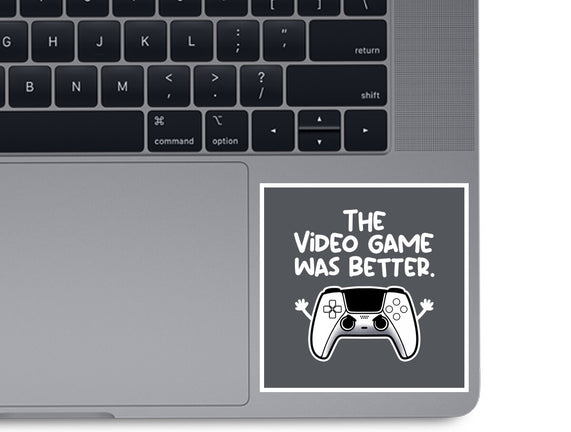 The Videogame Was Better