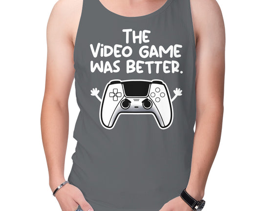 The Videogame Was Better